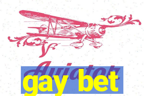 gay bet